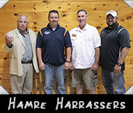 Hamre Harrassers - Jeff Wallace ,Greeter Tim Wallace, Dominic Hamre, Randy Hamre