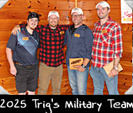 2025 Trig's Military Team: Greeter Brandon Niewolny, Craig Cook, Greg Haugen, Daniel Burke